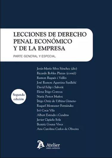 Lecciones de derecho penal econ&oacute;mico y de la empresa. Parte general y especial. 2&ordf; edici&oacute;n.