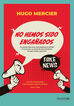 No hemos sido engañados No hemos sido engañados
