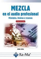 Mezcla en el audio profesional Mezcla en el audio profesional
