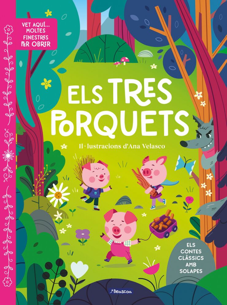 Vet aqu&iacute;... moltes finestres per obrir - Els tres porquets