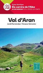 Val d'Aran. Els camins de l'Alba Val d'Aran. Els camins de l'Alba
