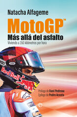 MotoGP. Más allá del asfalto MotoGP. Más allá del asfalto