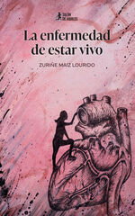 La enfermedad de estar vivo