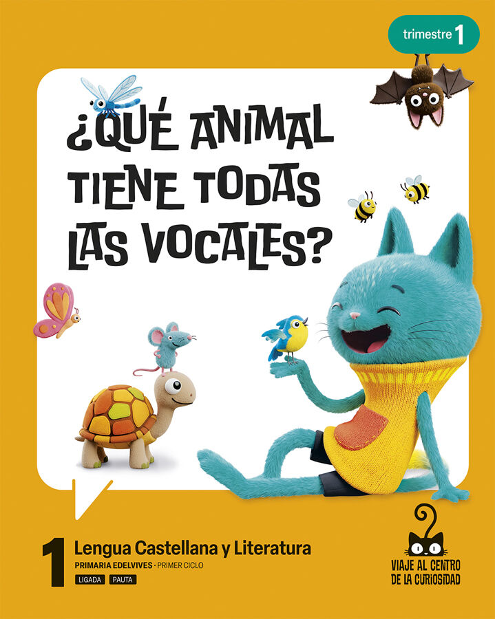 Proyecto: Viaje al centro de la curiosidad. Lengua Castellana y Literatura 1. Trimestres