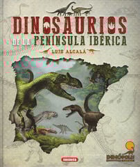 Dinosaurios de la península ibérica Dinosaurios de la península ibérica