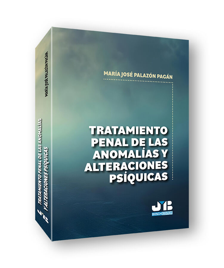 Tratamiento penal de las anomal&iacute;as y alteraciones ps&iacute;quicas