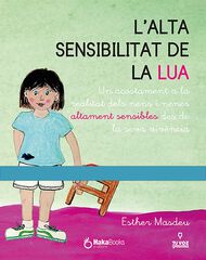L'alta sensibilitat de la Lua