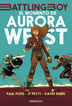 El momento de Aurora West (Battling Boy) El momento de Aurora West (Battling Boy)