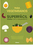 Superfácil Para Vegetarianos