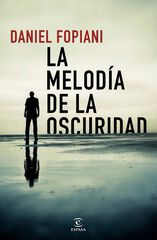 La melodía de la oscuridad La melodía de la oscuridad