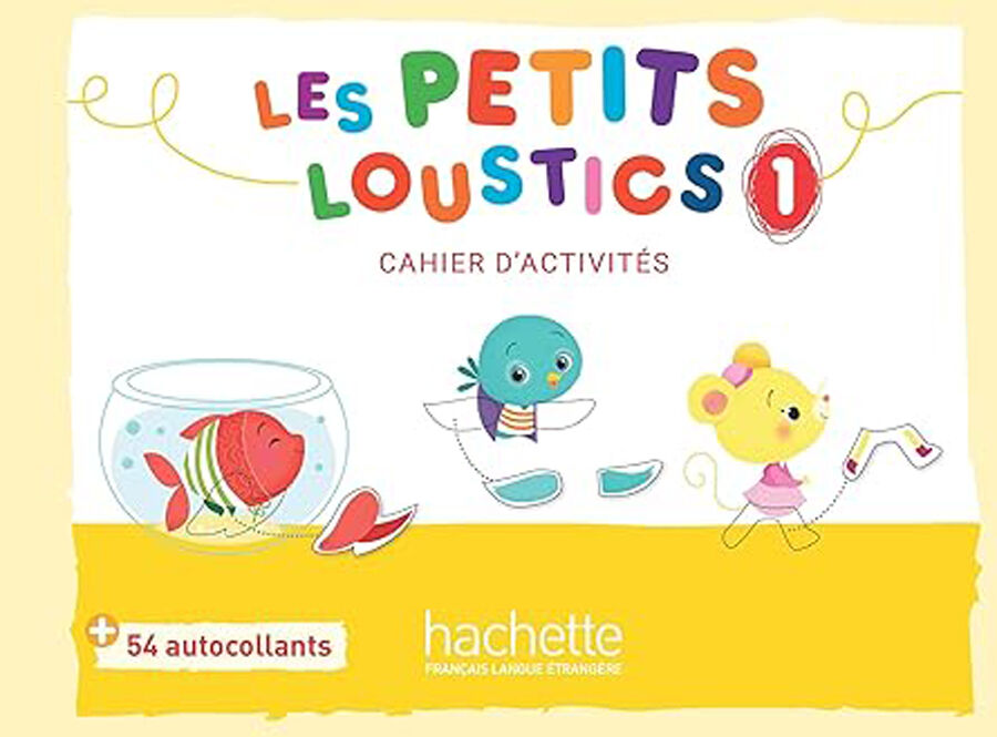 Les Petits Loustics 1 - Cahier d'activit&eacute;s