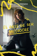 El arte de ser mediocre El arte de ser mediocre