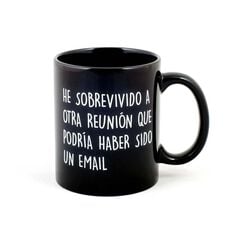 Taza ''He sobrevivido a otra reunión''