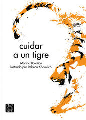 Cuidar a un tigre Cuidar a un tigre