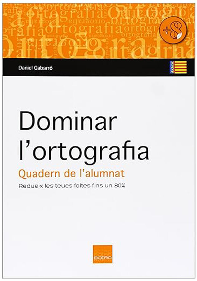 Dominar l'Ortografia Val&egrave;ncia
