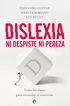 Dislexia. Ni despiste ni pereza