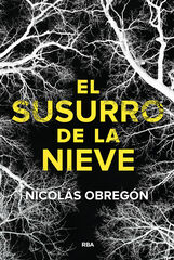 El susurro de la nieve El susurro de la nieve