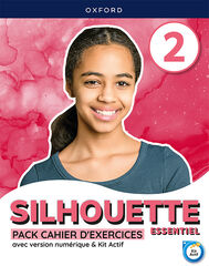 Silhouette Essentiel 2. Cahier d'exercices Silhouette Essentiel 2. Cahier d'exercices
