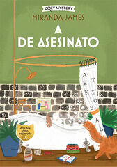 A de asesinato (Cozy Mystery) A de asesinato (Cozy Mystery)
