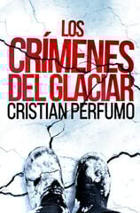 Los crímenes del glaciar 2 Los crímenes del glaciar 2