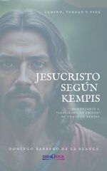 Jesucristo según Kempis Jesucristo según Kempis
