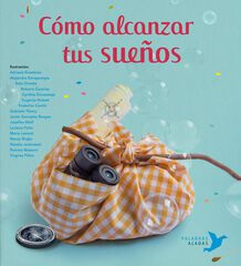 Cómo alcanzar tus sueños