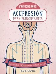 Acupresión para principiantes Acupresión para principiantes