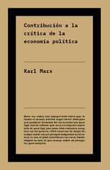 Contribuci&oacute;n a la cr&iacute;tica de la econom&iacute;a pol&iacute;tica