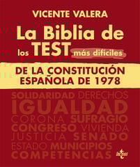 La BIBLIA de los Test más difíciles de La Constitución Española de 1978 La BIBLIA de los Test más difíciles de La Constitución Española de 1978