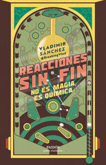 Reacciones sin fin Reacciones sin fin