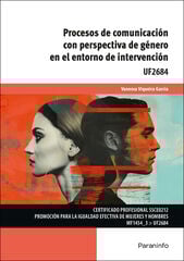 Procesos de comunicación con perspectiva de género en el entorno de intervención Procesos de comunicación con perspectiva de género en el entorno de intervención