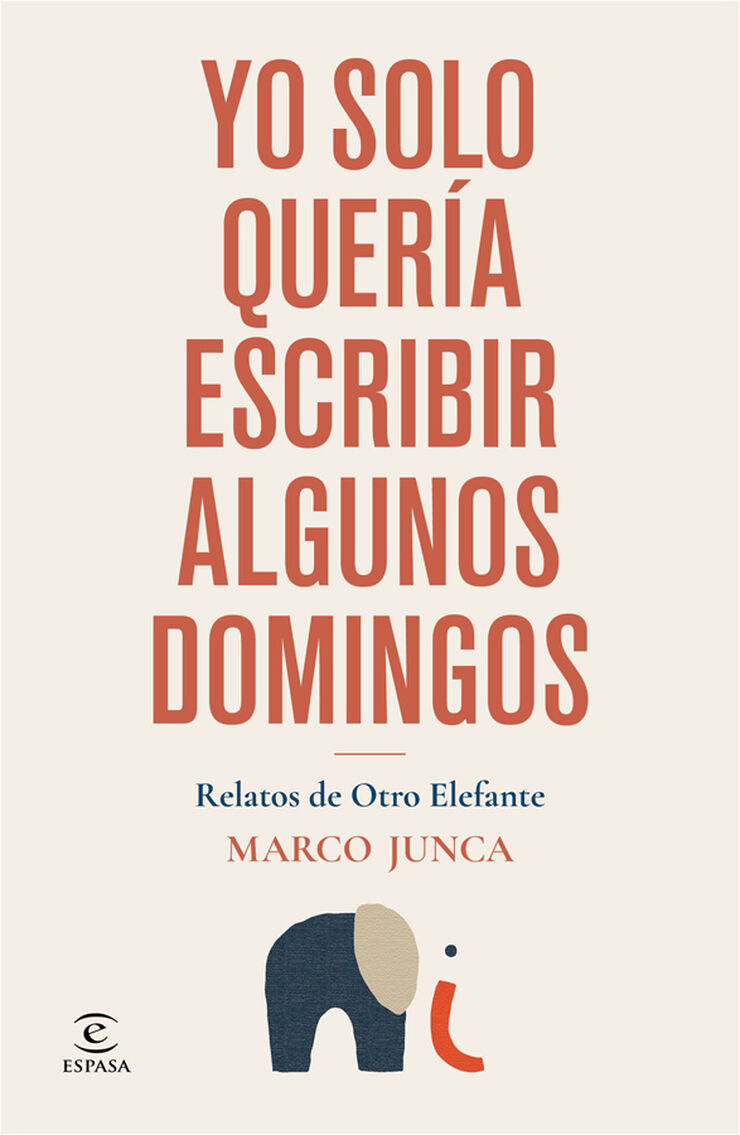 Yo solo quer&iacute;a escribir algunos domingos