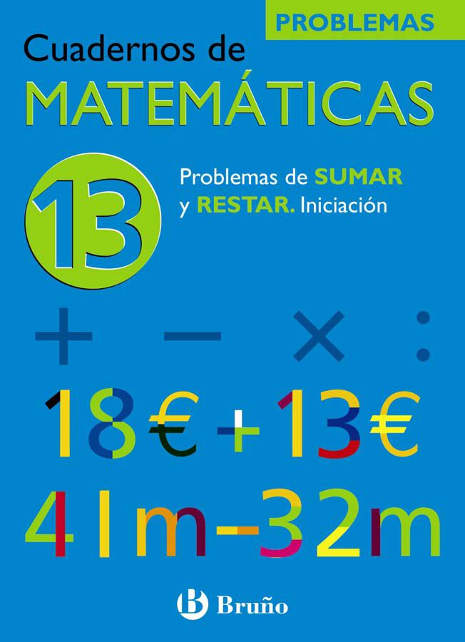Matem&aacute;ticas 13 Problemas De Sumar Y Restar Primaria