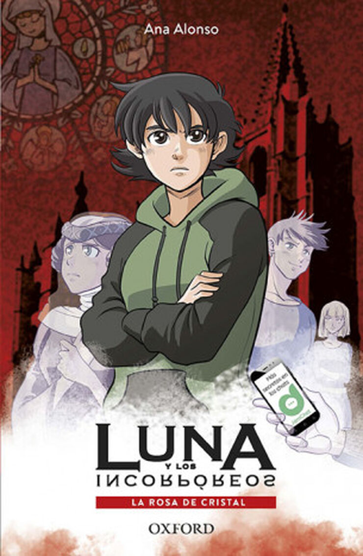 La rosa de cristal. Luna y los incorpóreos