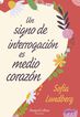 Un signo de interrogación es medio corazón Un signo de interrogación es medio corazón