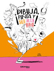 ¡Dibuja, pinta y salte de la raya! ¡Dibuja, pinta y salte de la raya!