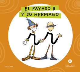 Letra a Letra Letrilandia El payaso R y su hermano