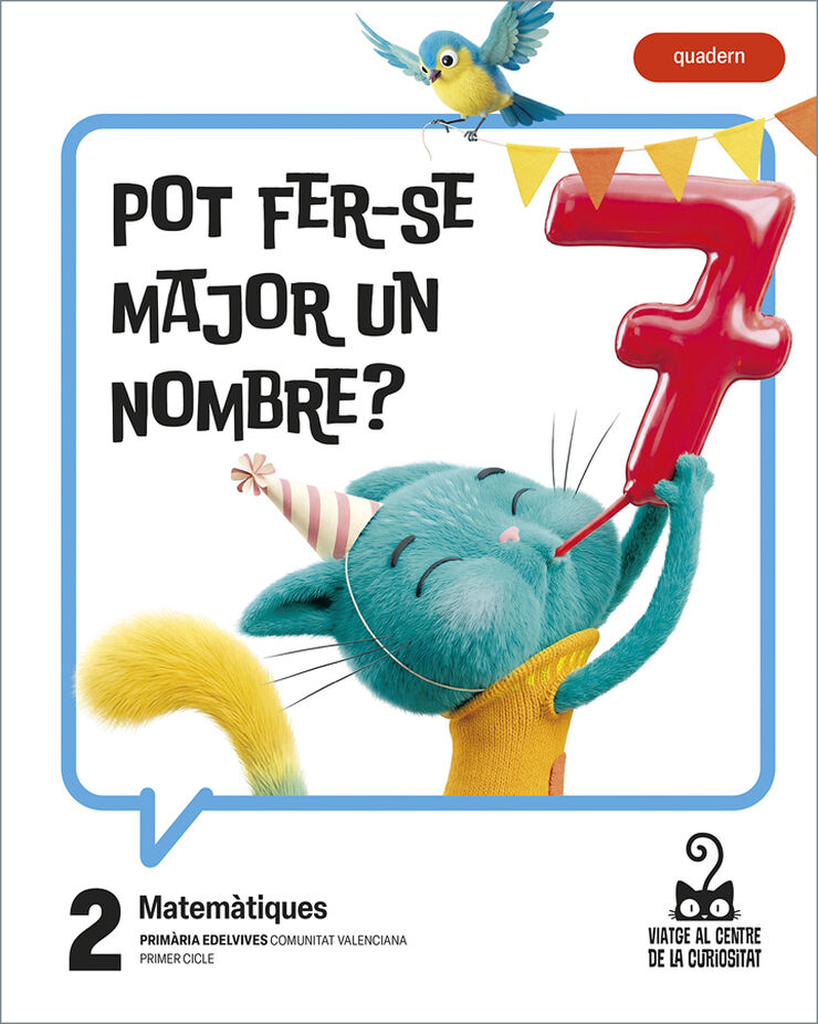 Projecte: Viatge al centre de la curiositat. Matem&agrave;tiques 2. Quadern