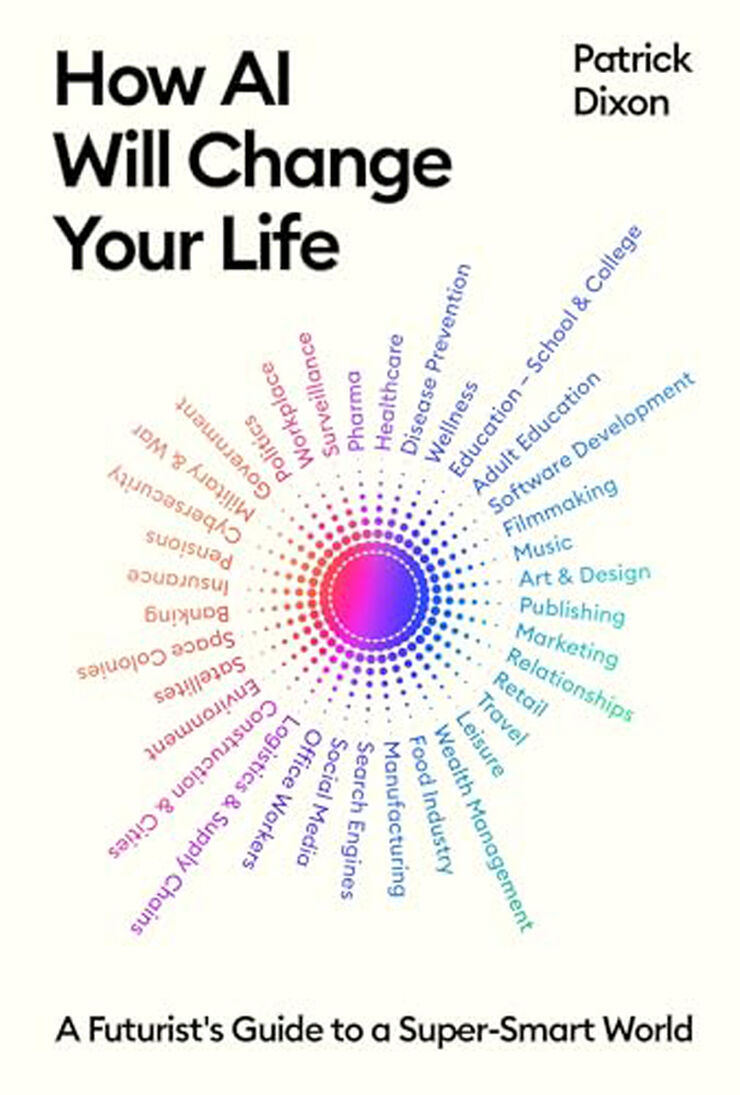 How AI Will Change Your Life