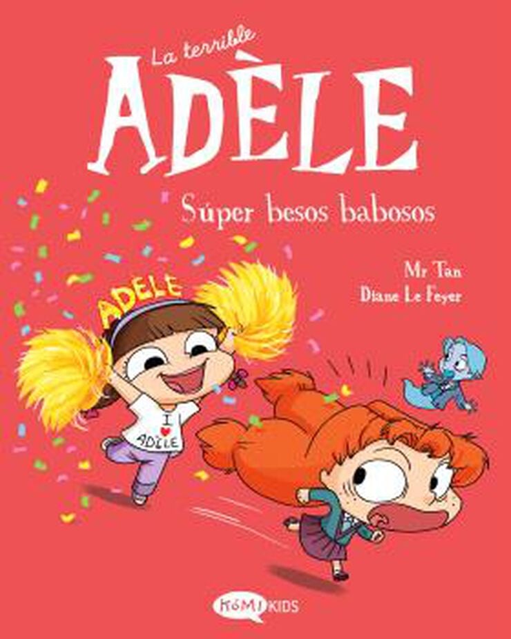 La terrible Ad&egrave;le 13. S&uacute;per besos babosos