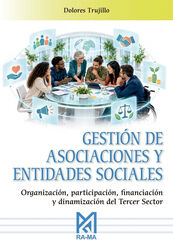 Gesti&oacute;n de asociaciones y entidades sociales. Organizaci&oacute;n, participaci&oacute;n, financiaci&oacute;n y dinamizaci&oacute;n del tercer sector