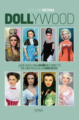 Dollywood: ¿Qué hace una muñeca como tú