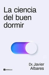 La ciencia del buen dormir La ciencia del buen dormir