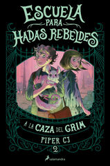 A la caza del Grim (Escuela para hadas rebeldes 2)