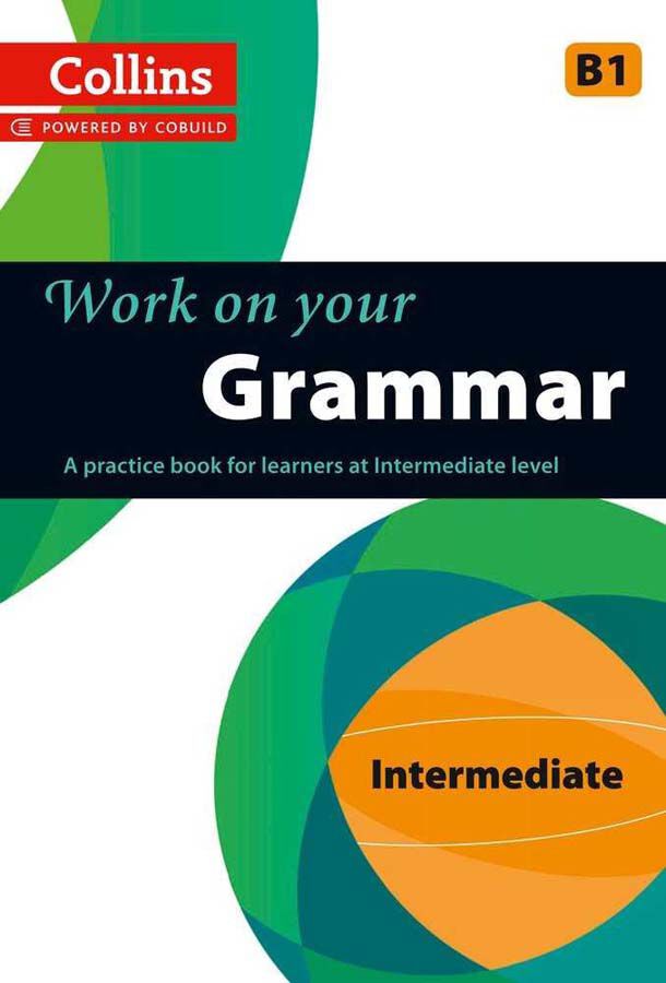Work On Your Grammar B1