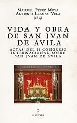 Vida y obra de San Juan de Ávila Vida y obra de San Juan de Ávila