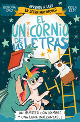 El unicornio de las letras 5 - Un hámster con hambre y una luna inalcanzable El unicornio de las letras 5 - Un hámster con hambre y una luna inalcanzable