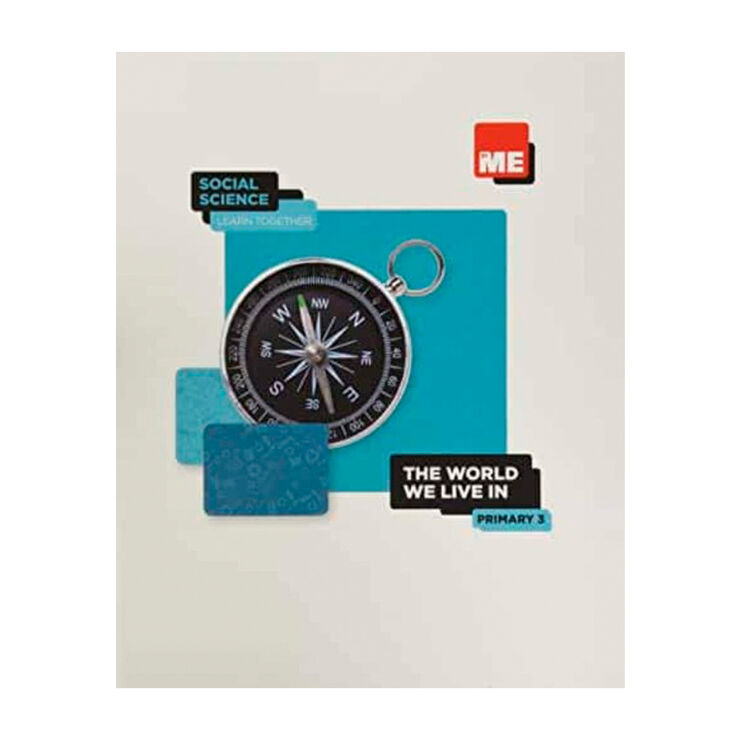 The world we live in. Social Science 3 Prim