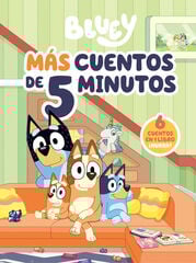 Bluey. Recopilatorio de cuentos - Más cuentos de 5 minutos (edición en español) Bluey. Recopilatorio de cuentos - Más cuentos de 5 minutos (edición en español)