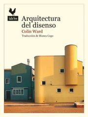 Arquitectura del disenso Arquitectura del disenso